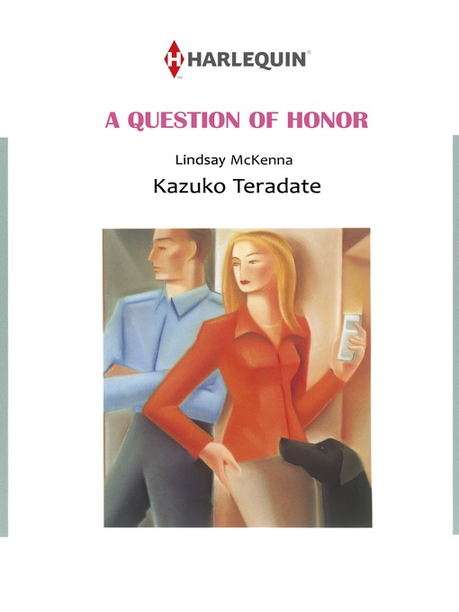 Title details for A Question of Honor by Kazuko Teradate - Available